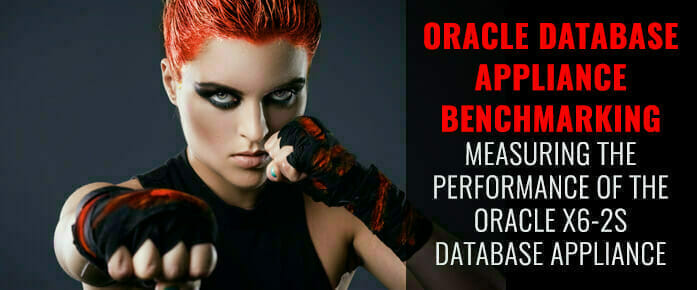 Oracle Database Appliance Benchmark and Performance