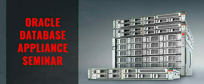 Oracle Database Appliance Seminar